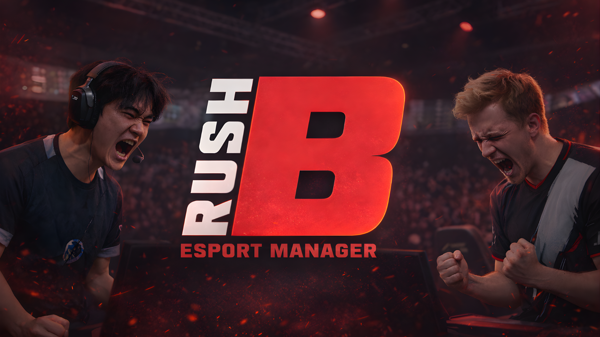 Rush B: Esports Manager